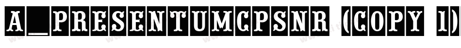 a_PresentumCpsNr (COPY 1)字体转换